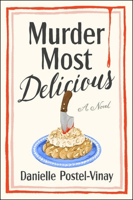 Cover Image for Murder Most Delicious -- Danielle Postel-Vinay, Paperback