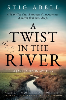 Cover Image for A Twist in the River: A Jake Jackson Mystery -- Stig Abell, Paperback