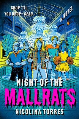 Cover Image for Night of the Mallrats -- Nicolina Torres, Paperback