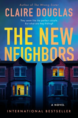 Cover Image for The New Neighbors -- Claire Douglas, Hardcover