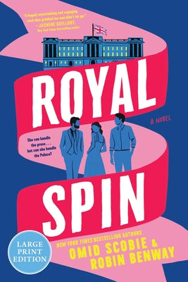 Cover Image for Royal Spin -- Omid Scobie, Paperback