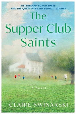 Cover Image for The Supper Club Saints -- Claire Swinarski, Hardcover