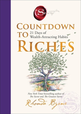 Cover Image for Countdown to Riches: 21 Days of Wealth-Attracting Habits -- Rhonda Byrne, Hardcover