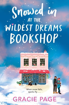 Cover Image for Snowed in at the Wildest Dreams Bookshop -- Gracie Page, Paperback