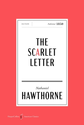 Cover Image for The Scarlet Letter American Classics Edition: A Romance -- Nathaniel Hawthorne, Paperback