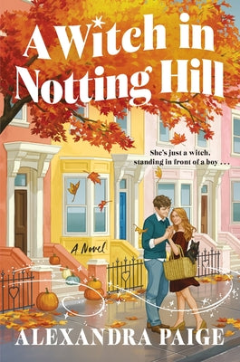 Cover Image for A Witch in Notting Hill -- Alexandra Paige, Paperback