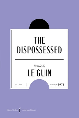 Cover Image for The Dispossessed American Classics Edition -- Ursula K. Le Guin, Paperback