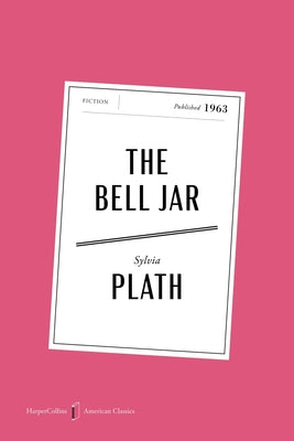 Cover Image for The Bell Jar American Classics Edition -- Sylvia Plath, Paperback