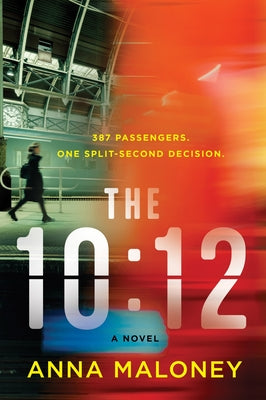Cover Image for The 10:12 -- Anna Maloney, Paperback
