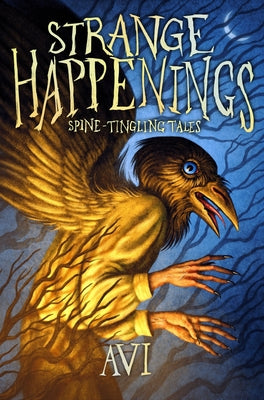 Cover Image for Strange Happenings: Spine-Tingling Tales -- Avi, Paperback