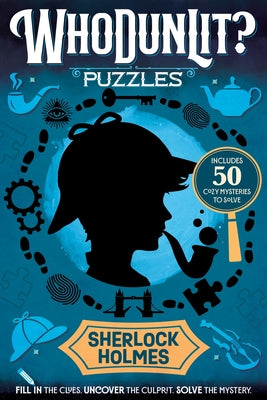 Cover Image for Whodunlit?: Sherlock Holmes: 50 Cozy Mysteries to Solve: Fill in the Clues. Uncover the Culprit. Solve the Mystery. -- Maria S. Barbo, Paperback