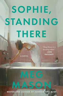 Cover Image for Sophie, Standing There -- Meg Mason, Hardcover