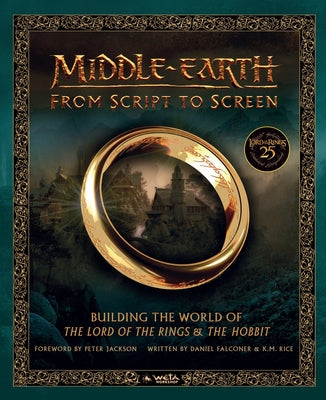 Cover Image for Middle-Earth from Script to Screen: Building the World of the Lord of the Rings and the Hobbit -- Daniel Falconer, Hardcover