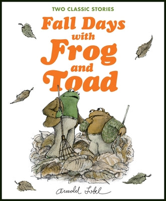Cover Image for Fall Days with Frog and Toad -- Arnold Lobel, Hardcover