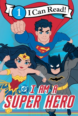 Cover Image for DC: I Am a Super Hero -- Warner Brothers, Paperback
