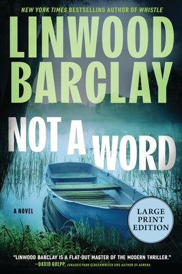 Cover Image for Not a Word: A Novel (Large Print) -- Linwood Barclay, Paperback