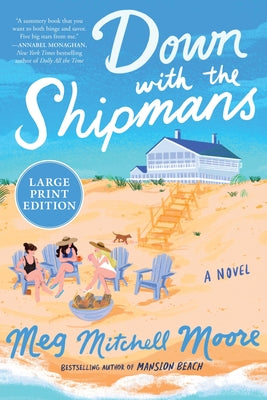 Cover Image for Down with the Shipmans -- Meg Mitchell Moore, Paperback