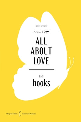 Cover Image for All about Love American Classics Edition: New Visions -- Bell Hooks, Paperback