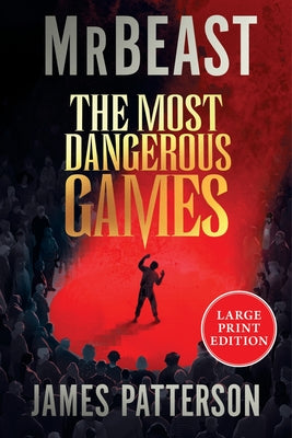 Cover Image for The Most Dangerous Games: (Large Print) -- Mrbeast, Paperback