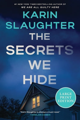 Cover Image for The Secrets We Hide: A North Falls Thriller (Large Print) -- Karin Slaughter, Paperback