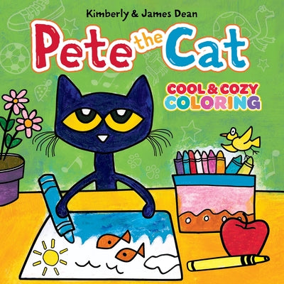 Cover Image for Pete the Cat: Cool & Cozy Coloring -- James Dean, Paperback