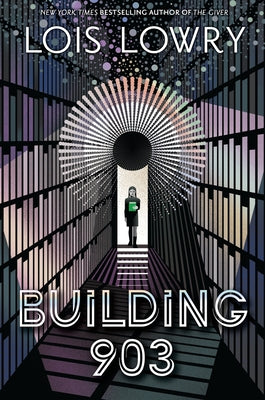 Cover Image for Building 903 -- Lois Lowry, Hardcover