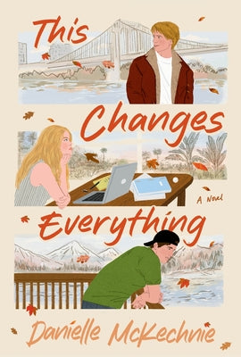 Cover Image for This Changes Everything -- Danielle McKechnie, Paperback