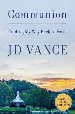 Cover Image for Communion: (Large Print) -- J. D. Vance, Paperback