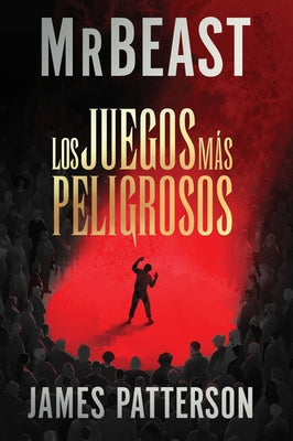 Cover Image for Los Juegos Más Peligrosos: The Most Dangerous Games (Spanish Edition) -- Mrbeast, Paperback