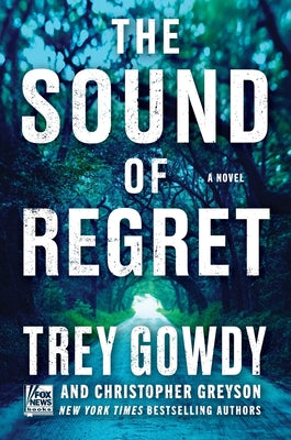 Cover Image for The Sound of Regret -- Trey Gowdy, Hardcover