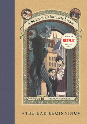 Cover Image for The Bad Beginning -- Lemony Snicket, Hardcover