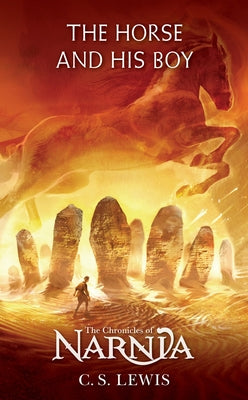 Cover Image for The Horse and His Boy -- C. S. Lewis, Paperback