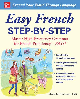 Cover Image for Easy French Step-By-Step: Master High-Frequency Grammar for French Proficiency--Fast! -- Myrna Bell Rochester, Paperback