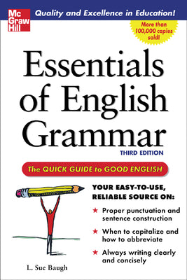 Cover Image for Essentials of English Grammar: A Quick Guide to Good English -- L. Sue Baugh, Paperback