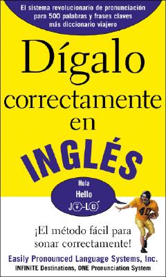 Cover Image for Dígalo correctamente en inglés: Say It Right In English -- Epls Na, Paperback