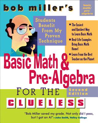 Cover Image for Bob Miller's Basic Math and Pre-Algebra for the Clueless, 2nd Ed. -- Bob Miller, Paperback