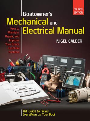 Cover Image for Boatowners Mechanical and Electrical Manual 4/E -- Nigel Calder, Hardcover