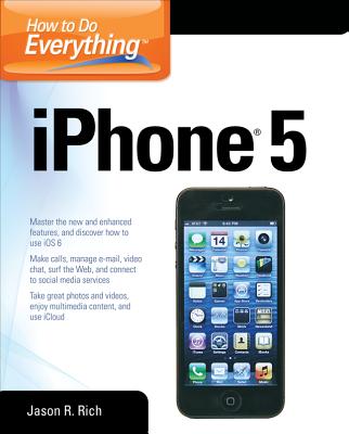 Cover Image for How to Do Everything: iPhone 5 -- Jason R. Rich, Paperback
