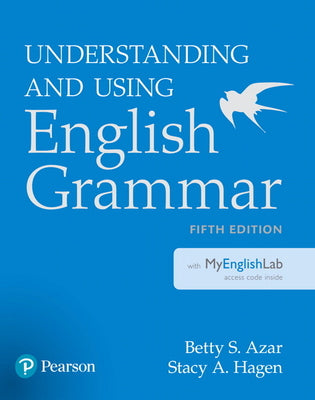 Cover Image for Azar-Hagen Grammar - (Ae) - 5th Edition - Student Book with Myenglishlab - Understanding and Using English Grammar [With Access Code] -- Betty Azar, Mixed Media Product