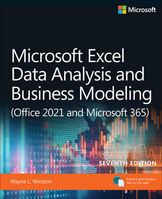 Cover Image for Microsoft Excel Data Analysis and Business Modeling (Office 2021 and Microsoft 365) -- Wayne Winston, Paperback