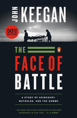 Cover Image for The Face of Battle -- John Keegan, Paperback