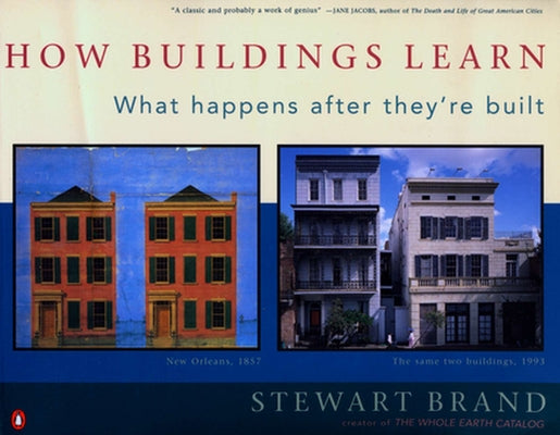 Cover Image for How Buildings Learn: What Happens After They're Built -- Stewart Brand, Paperback