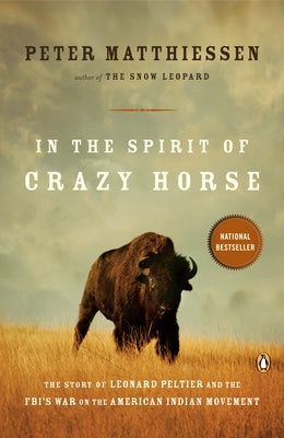 Cover Image for In the Spirit of Crazy Horse: The Story of Leonard Peltier and the Fbi's War on the American Indian Movement -- Peter Matthiessen, Paperback