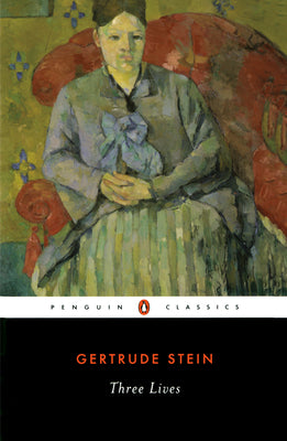 Cover Image for Three Lives -- Gertrude Stein, Paperback