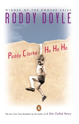 Cover Image for Paddy Clarke Ha Ha Ha: Booker Prize Winner -- Roddy Doyle, Paperback