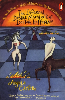 Cover Image for The Infernal Desire Machines of Doctor Hoffman -- Angela Carter, Paperback
