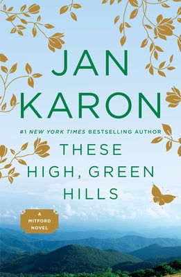 Cover Image for These High, Green Hills -- Jan Karon, Paperback