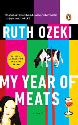 Cover Image for My Year of Meats -- Ruth Ozeki, Paperback