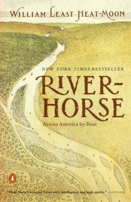 Cover Image for River-Horse: Across America by Boat -- William Least Heat Moon, Paperback