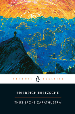 Cover Image for Thus Spoke Zarathustra: A Book for Everyone and No One -- Friedrich Nietzsche, Paperback